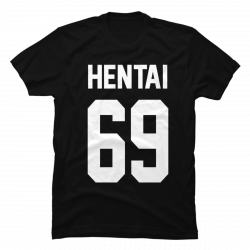 hentai 69 shirt
